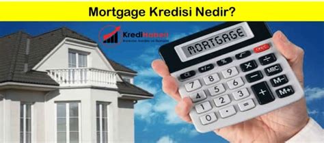 Gayrimenkul Yatırımcı Mortgage Kredisi Türleri